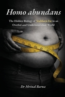 Homo abundans: The Hidden Biology of Stubborn Fat in an Overfed and Undernourished World B0HB9P6C5H Book Cover