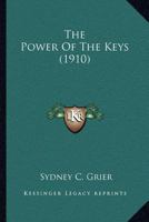The Power Of The Keys 0548692351 Book Cover