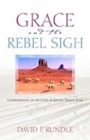 Grace and the Rebel Sigh 1579217001 Book Cover