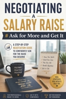 Negotiating a salary raise. Ask for More and Get It: A Step-by-Step Negotiation Guide to Confidently Ask for the Raise You Deserve B0HHNV8HM2 Book Cover