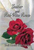 Leather and Red-Wine Roses 1606102672 Book Cover