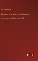 Reise durch die Andes von Süd-Amerika 3846004154 Book Cover