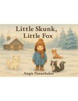 Little Skunk, Little Fox B0FH2T2FTX Book Cover