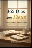 365 Dias com Deus: Promessas que se Cumpriram (Portuguese Edition) B0GJ5PRXF7 Book Cover