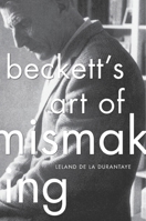 Beckett's Art of Mismaking 0674504852 Book Cover