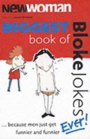 "New Woman's" Big Book of Bloke Jokes Ever!: No. 2 1850283567 Book Cover