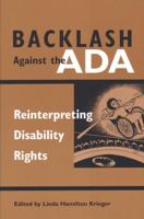 Backlash Against the ADA: Reinterpreting Disability Rights (Corporealities, Discourses of Disability) 0472068253 Book Cover