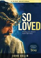 So Loved: Finding your place in God’s epic love story 1424552036 Book Cover