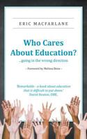 Who Cares About Education? 1787191591 Book Cover