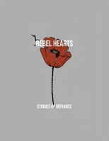 Rebel Hearts: Stories Of Defiance B0FQ4BYLLM Book Cover