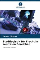 Stadtlogistik für Fracht in zentralen Bereichen (German Edition) 6208931444 Book Cover
