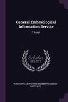 General Embryological Information Service: 7 Suppl. 1379280443 Book Cover