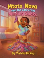 Mtoto Nova and the case of the Missing Socks B0GJTGF72N Book Cover
