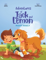 Adventures of Jack and Lemon: Muddy Angels B0H6RK9CY4 Book Cover
