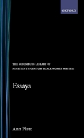 Essays (Schomburg Library of Nineteenth-Century Black Women Writers) 0195052471 Book Cover