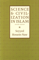 Science & Civilization in Islam 0880298782 Book Cover