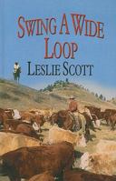 Swing a Wide Loop 0754082571 Book Cover