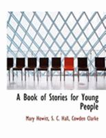 A Book of Stories for Young People 0469034971 Book Cover