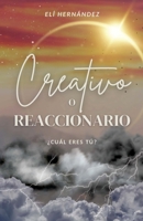 Creativo o Reaccionario B0C8QXC85W Book Cover