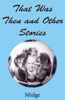 That Was Then and Other Stories 0722349904 Book Cover