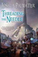 Threading the Needle 0756412471 Book Cover