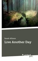 Live Another Day 3710337682 Book Cover