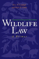 Wildlife Law: A Primer 1559639768 Book Cover