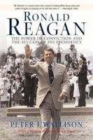 Ronald Reagan: The Power of Conviction and the Success of His Presidency 0813390478 Book Cover