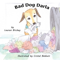 Bad Dog Darla 1734207612 Book Cover