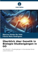 Überblick über Genetik in Biologie-Studiengängen in GO (German Edition) 6208163757 Book Cover
