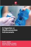 Irrigantes e Medicamentos Intracanais 6205705788 Book Cover