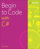 Begin to Code with C# 1509301151 Book Cover