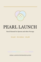PEARL LAUNCH: Rural Manual for Queens and other Peerage B0HB2PWXC6 Book Cover