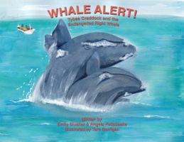 Whale Alert! Tybee Craddock and the Endangered Right Whale Paperback 0990666549 Book Cover