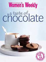 The Australian Women‘s Weekly - A Taste of Chocolate 1863967249 Book Cover