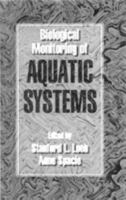 Biological Monitoring of Aquatic Systems 0873719107 Book Cover