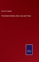 The United Irishmen, their Lives and Times 3375148011 Book Cover