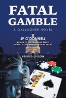 Fatal Gamble: A Gallagher Novel 1532069944 Book Cover