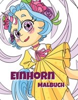 Einhorn Malbuch: Für Kinder 4 - 9 Jahre B08M255V17 Book Cover