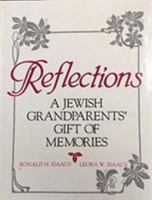 Reflections: A Jewish Grandparents' Gift of Memories 0876689764 Book Cover