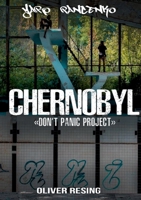 Don't Panic Project Chernobyl 3753498785 Book Cover