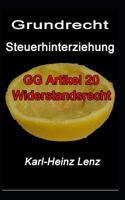Grundrecht Steuerhinterziehung: GG Artikel 20 Widerstandsrecht 1973200139 Book Cover