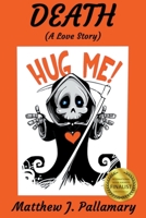 Death: (A Love Story) B0BZ39C6JH Book Cover
