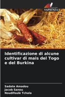Identificazione di alcune cultivar di mais del Togo e del Burkina 6205964791 Book Cover