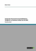 Corporate Governance Deutschland im Vergleich zu Sarbanes Oxley Act of 2002 3640149661 Book Cover