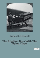 The Brighton Boys With The Flying Corps 1516801261 Book Cover