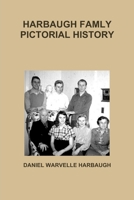 Harbaugh Famly Pictorial History 1300677724 Book Cover