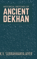 HISTORICAL SKETCHES OF ANCIENT DEKHAN 9353601274 Book Cover