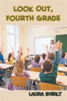 Look Out, Fourth Grade 1681816857 Book Cover