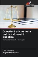 Questioni etiche nella politica di sanità pubblica (Italian Edition) 6208025656 Book Cover